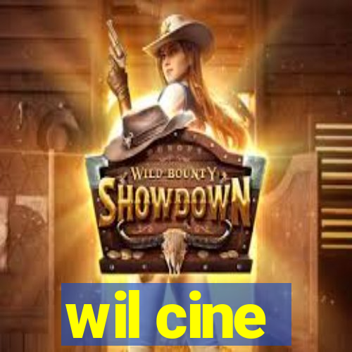 wil cine